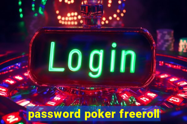 password poker freeroll